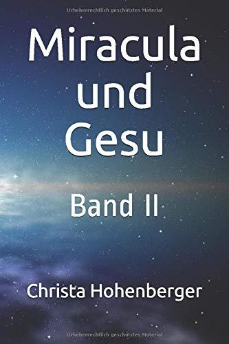 Miracula und Gesu (Der Blumenplanet, Band 2)