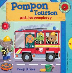 Pompon l'ourson. Allô, les pompiers ?