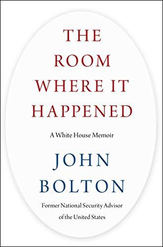 The Room Where It Happened: A White House Memoir