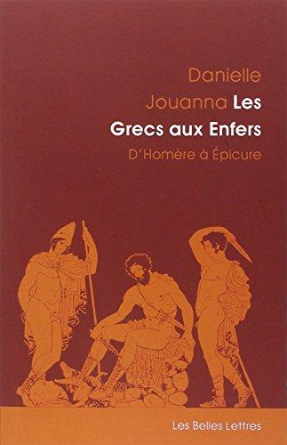 Les Grecs aux enfers : d'Homère à Epicure