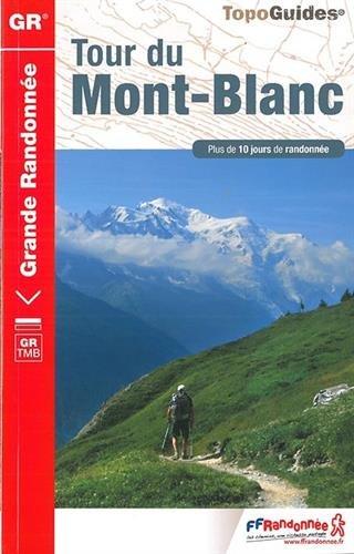 Tour du Mont-Blanc : plus de 10 jours de randonnée