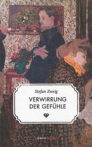 Verwirrung der Gefühle: Novellen (Literatur (Leinen))