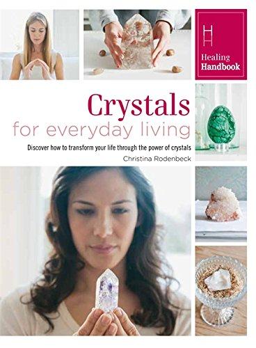 Healing Handbooks: Crystals for Everyday Living