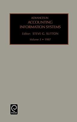 Adv Acc Info Sys V5 (ADVANCES IN ACCOUNTING INFORMATION SYSTEMS, Band 5)