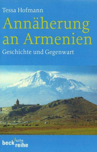 Annäherung an Armenien: Geschichte und Gegenwart