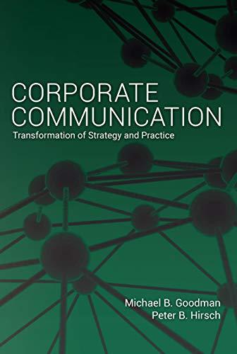 Corporate Communication: Transformation of Strategy and Practice