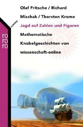 Jagd auf Zahlen und Figuren: Mathematische Knobelgeschichten von Wissenschaft Online