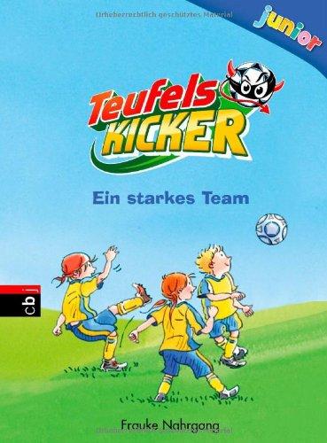 Teufelskicker Junior - Ein starkes Team: Band 5