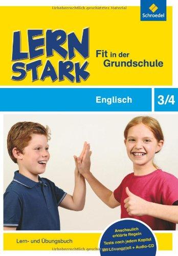 LERNSTARK - Fit in der Grundschule: Englisch 3 / 4: Lern- und Übungsbuch mit Audio-CD