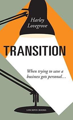 Transition: When Saving a Business Gets Personal