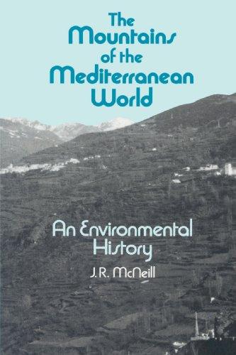 The Mountains of the Mediterranean World (Studies in Environment and History)