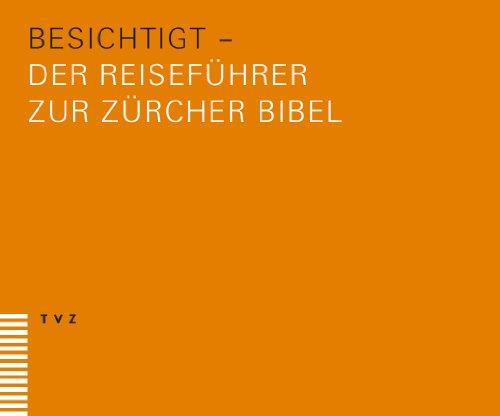 besichtigt: Der Reiseführer zur Zürcher Bibel (Plus)