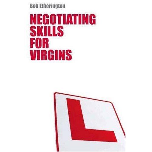 Negotiating Skills for Virgins