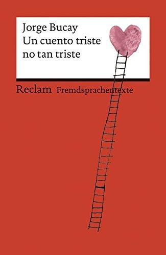 Un cuento triste no tan triste (Reclams Universal-Bibliothek)