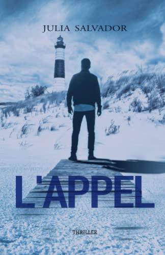 L'Appel (Suspense et Sentiments)