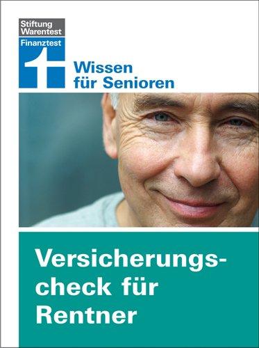 Versicherungscheck für Rentner: Wissen für Senioren