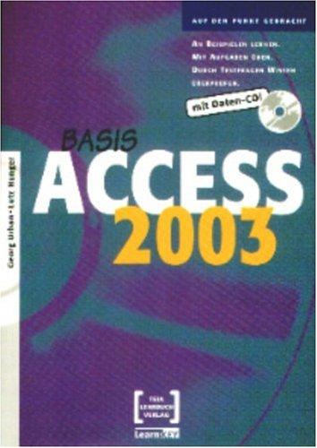 Access 2003 Basis - Mit CD Übungs- und Lösungsdateien