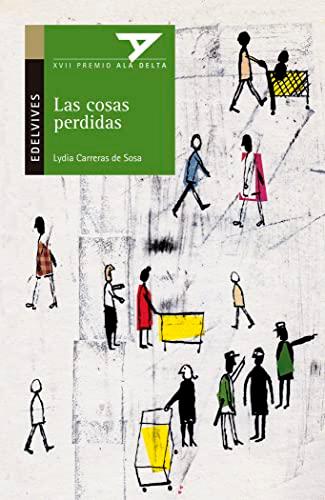 Las cosas perdidas (Ala Delta - Serie verde, Band 58)