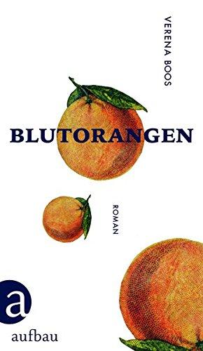 Blutorangen: Roman