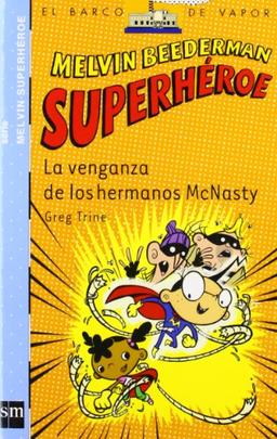 Melvin Beederman superhéroe. La venganza de los hermanos McNasty (Barco de Vapor Azul, Band 2)