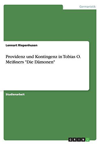 Providenz und Kontingenz in Tobias O. Meißners "Die Dämonen"