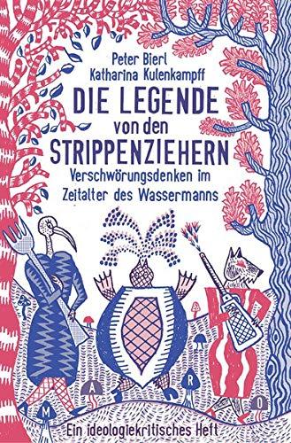 Die Legende von den Strippenziehern: Verschwörungsdenken im Zeitalter des Wassermanns (MaroHefte)