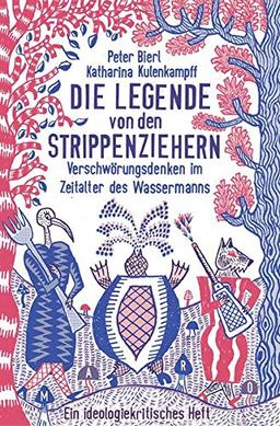 Die Legende von den Strippenziehern: Verschwörungsdenken im Zeitalter des Wassermanns (MaroHefte)