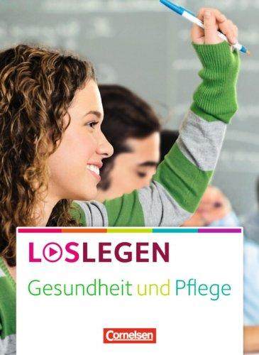 Loslegen - Gesundheit und Pflege: Schülerbuch