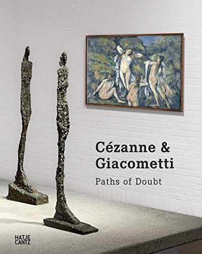 Cézanne & Giacometti: Paths of Doubt