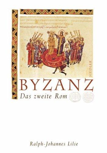 Byzanz. Das zweite Rom