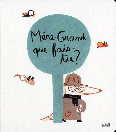 Mère-Grand, que fais-tu ?