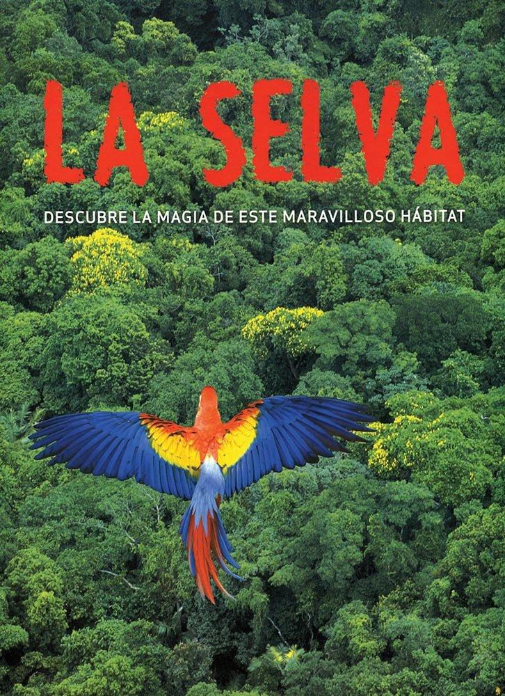 La Selva (Spirit of) (Spanish Edition)