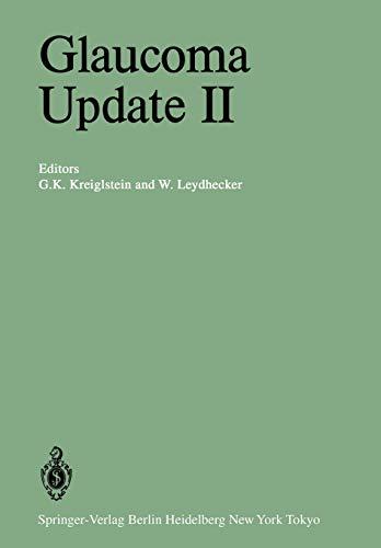 Glaucoma Update II: Glaucoma Society of the International Congress of Ophthalmology Carmel/California, October 22-27, 1982