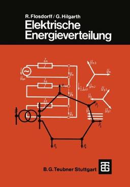 Elektrische Energieverteilung (Leitfaden der Elektrotechnik)