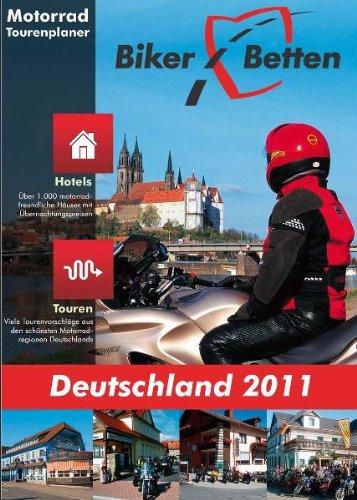 Biker-Betten Deutschland: Motorrad-Tourenplaner und Hotelführer Deutschland