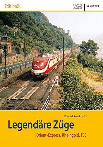 Legendäre Züge: Orient-Express, Rheingold, TEE