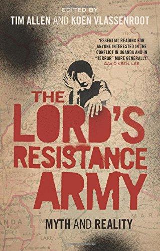 The Lord's Resistance Army: Myth and Reality