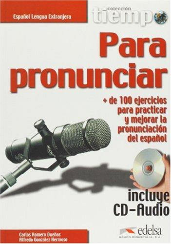 Coleccion Tiempo: Tiempo Para Pronunciar - Libro + CD-Audio (Espagnol)