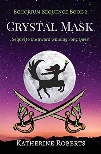 Crystal Mask (Echorium Sequence, Band 2)