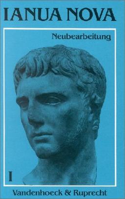 Ianua Nova - Neubearbeitung (INN 2). Lehrgang für Latein als 1. oder 2. Fremdsprache: Ianua Nova, 2. Auflage, Tl.1, Lehrbuch, m. Beiheft: TEIL I