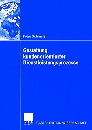 Gestaltung kundenorientierter Dienstleistungsprozesse