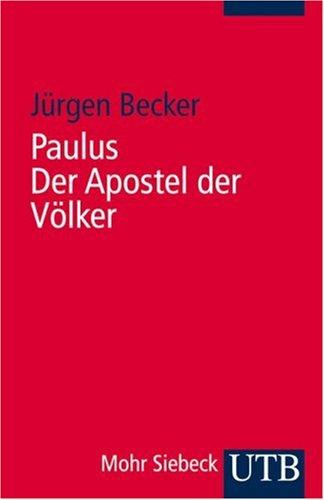 Paulus: Der Apostel der Völker (Uni-Taschenbücher S)