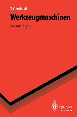 Werkzeugmaschinen: Grundlagen (Springer-Lehrbuch)