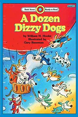 A Dozen Dizzy Dogs: Level 1 (Bank Street Ready-To-Read)