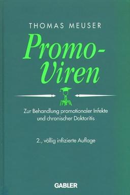 Promo-Viren: Zur Behandlung promotionaler Infekte und chronischer Doktoritis