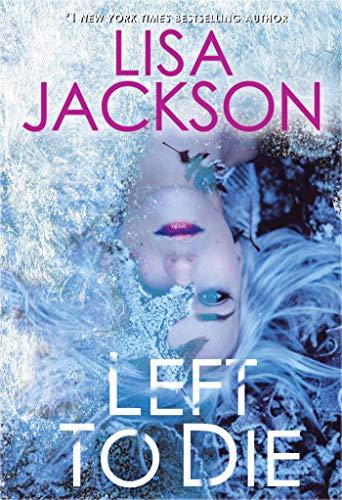 Left to Die (An Alvarez & Pescoli Novel, Band 1)