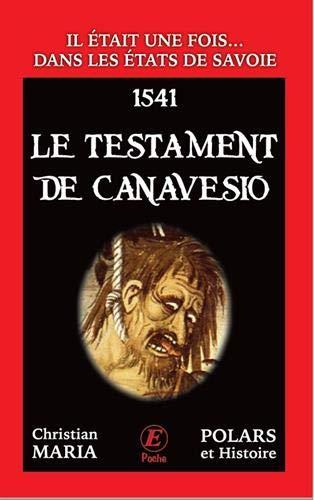 Il était une fois... dans les Etats de Savoie. Le testament de Canavesio : 1541