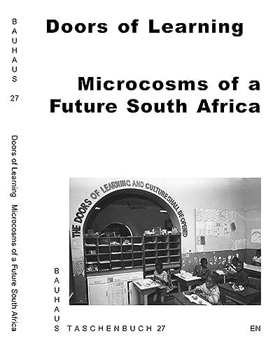 Doors of Learning: Microcosms of a Future South Africa