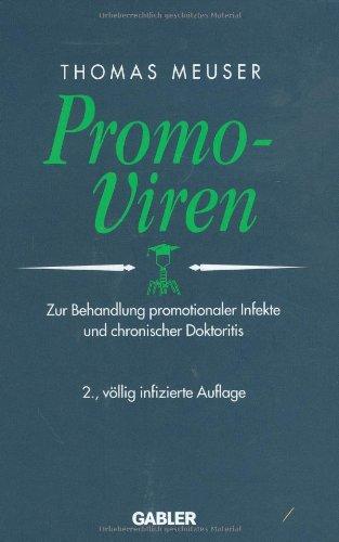 Promo-Viren. Zur Behandlung promotionaler Infekte und chronischer Doktoritis