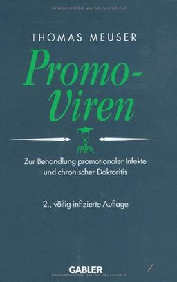 Promo-Viren. Zur Behandlung promotionaler Infekte und chronischer Doktoritis